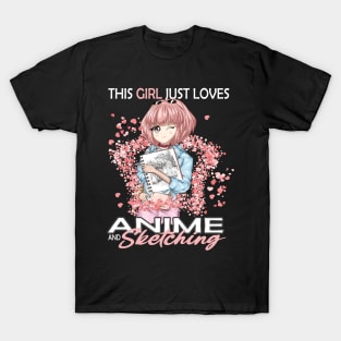 This Girl Just Loves Anime and sketching for Anime Sketching lovers T-Shirt